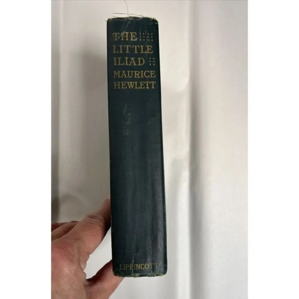 Maurice HEWLETT / The Little Iliad‎ 1st Edition 1915